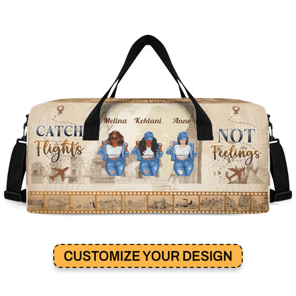 Catch Flights Not Feelings - Personalized Minimalist Duffle Bag SBMDBHA33