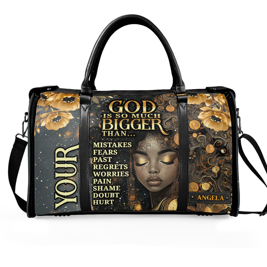 God Is So Much Bigger Than - Personalized Leather Duffle Bag