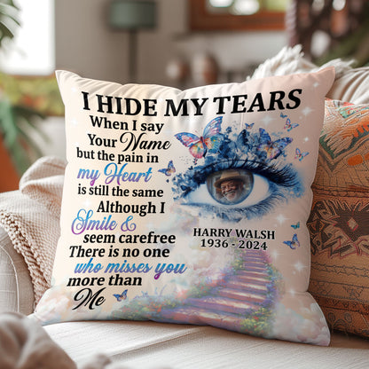 I Hide My Tears - Personalized Pillow