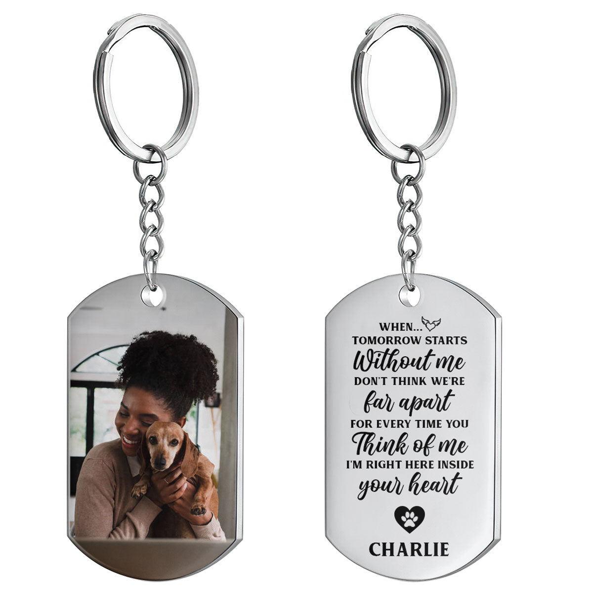 When Tomorrow Starts Without Me - Personalized Stainless Steel Keychain