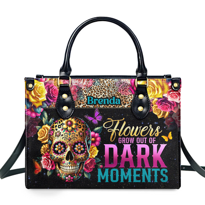 Flowers Grow Out Of Dark Moments - Personalized Leather Handbag SBLHBLM2710D