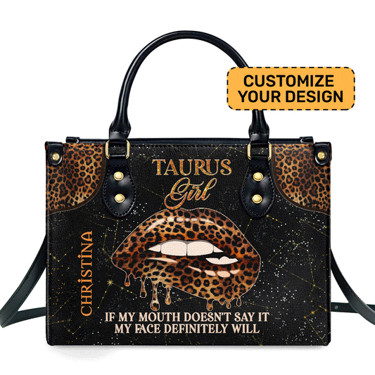 If My Mouth Doesn't Say It My Face Definitely Will - Personalized Leather Handbag MB93