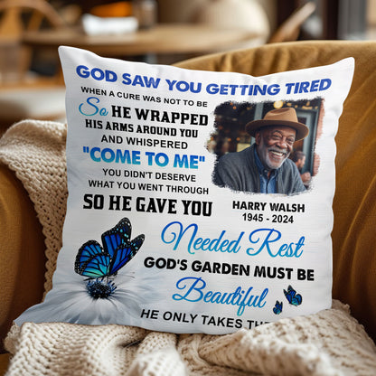 God Saw You Getting Tired - Personalized Pillow