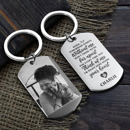 When Tomorrow Starts Without Me - Personalized Stainless Steel Keychain