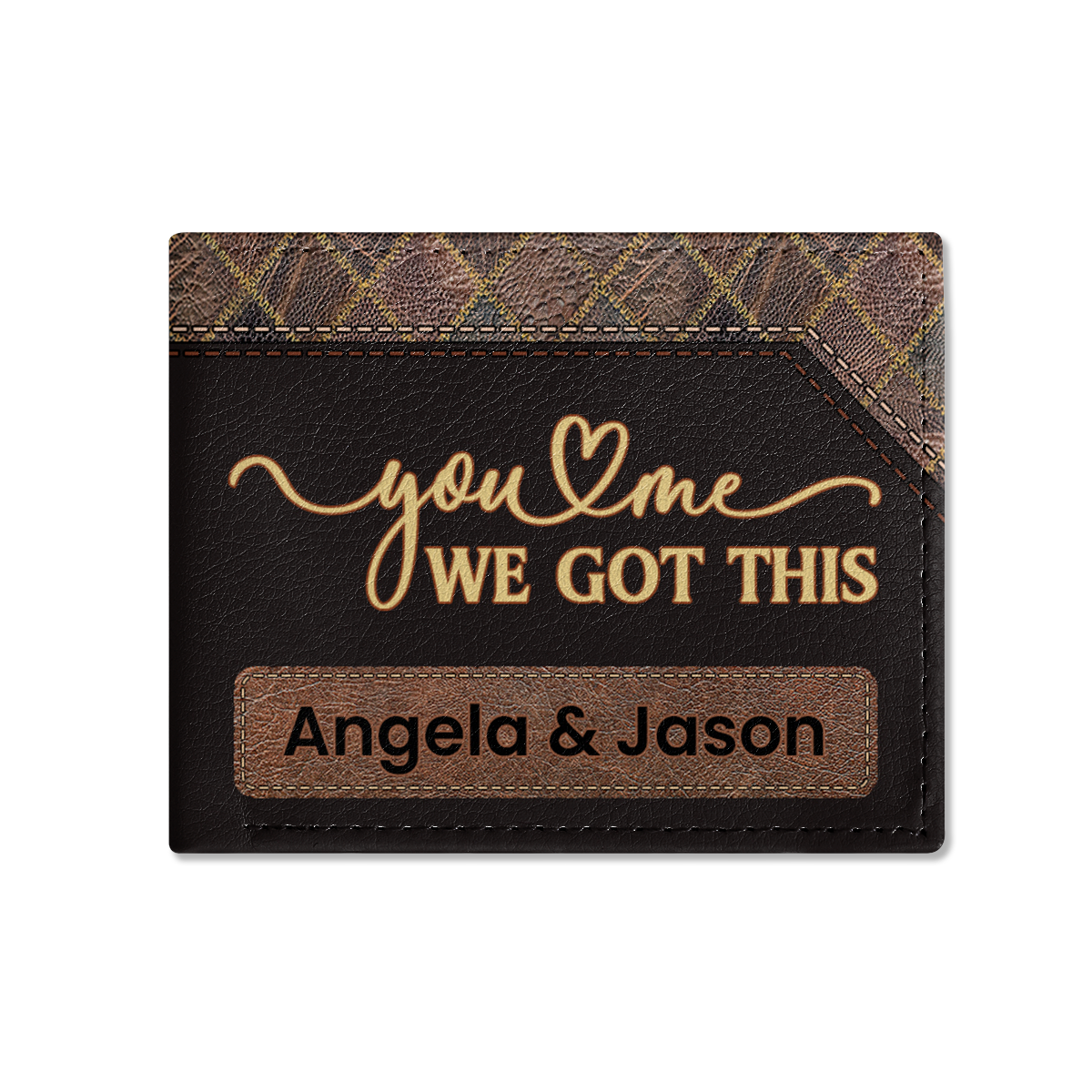 You And Me We Got This - Personalized Leather Folded Wallet SBLFWLM2747D