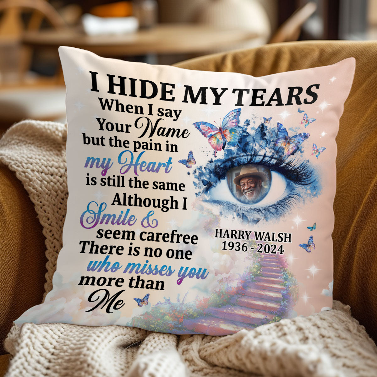 I Hide My Tears - Personalized Pillow