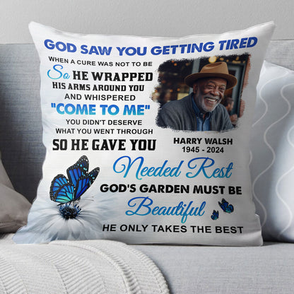 God Saw You Getting Tired - Personalized Pillow