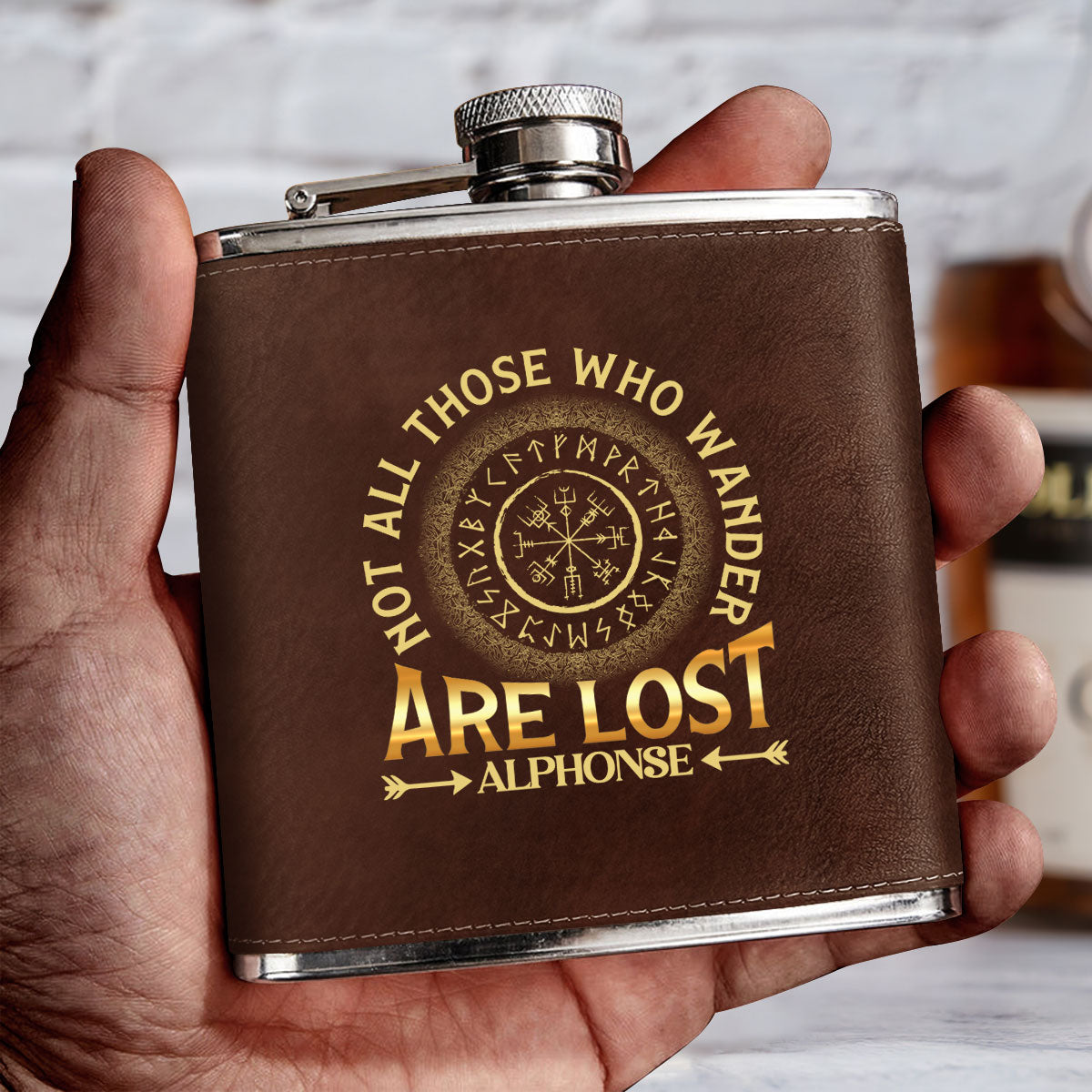 Not All Those Who Wander Are Lost - Personalized Leather Flask SBLFLALM2148M