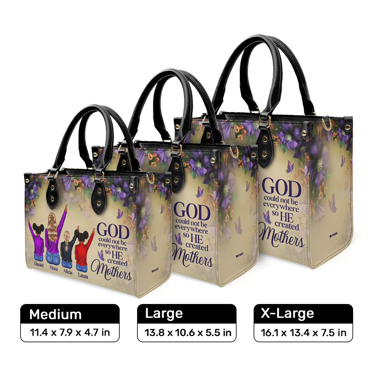 God Could Not Be Everywhere So He Created Mothers - Personalized Leather Handbag STB211