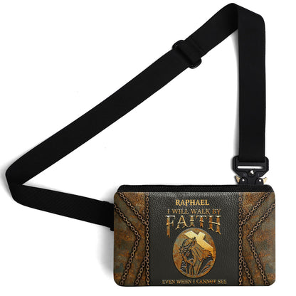 I Will Walk By Faith Even When I Cannot See - Personalized Men Cross Body SBMCBN34