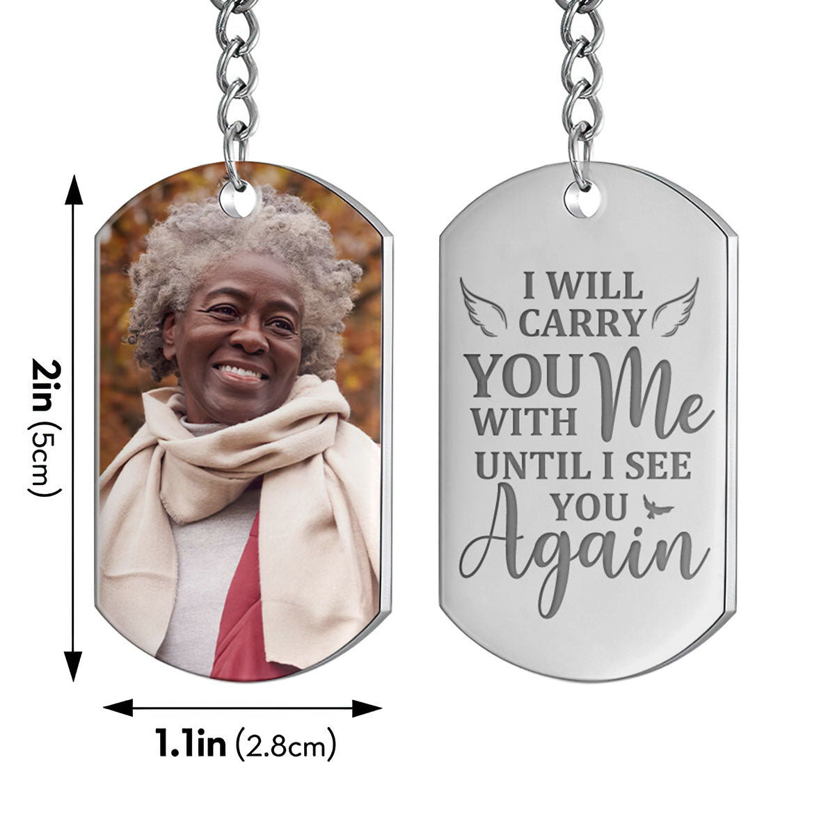 I Will Carry You With Me Until I See You Again - Personalized Stainless Steel Keychain