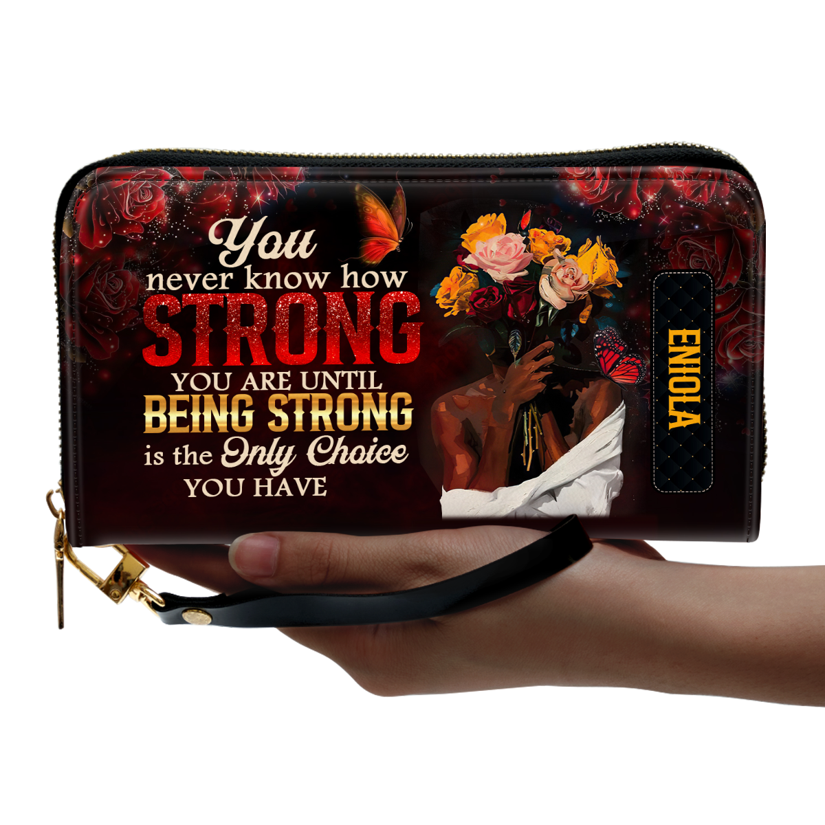 You Never Know How Strong You Are - Personalized Leather Clutch Purse