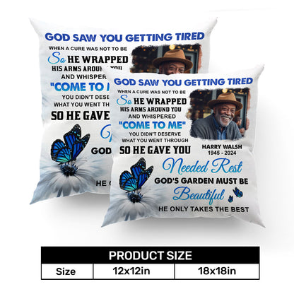 God Saw You Getting Tired - Personalized Pillow