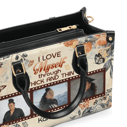 I Love Myself Through Thick And Thin - Personalized Leather Handbag SBLHBLM1011L