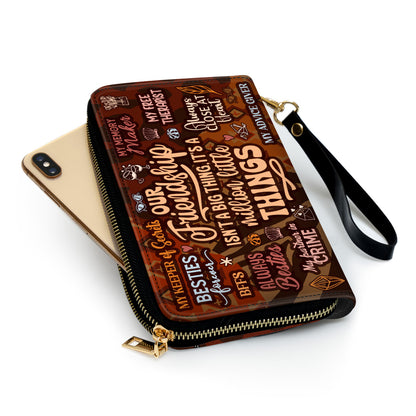 Our Friendship Is Not A Big Thing - Personalized Leather Clutch Purse