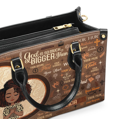 God Is So Much Bigger Than - Personalized Leather Handbag SBLHBLM2311T