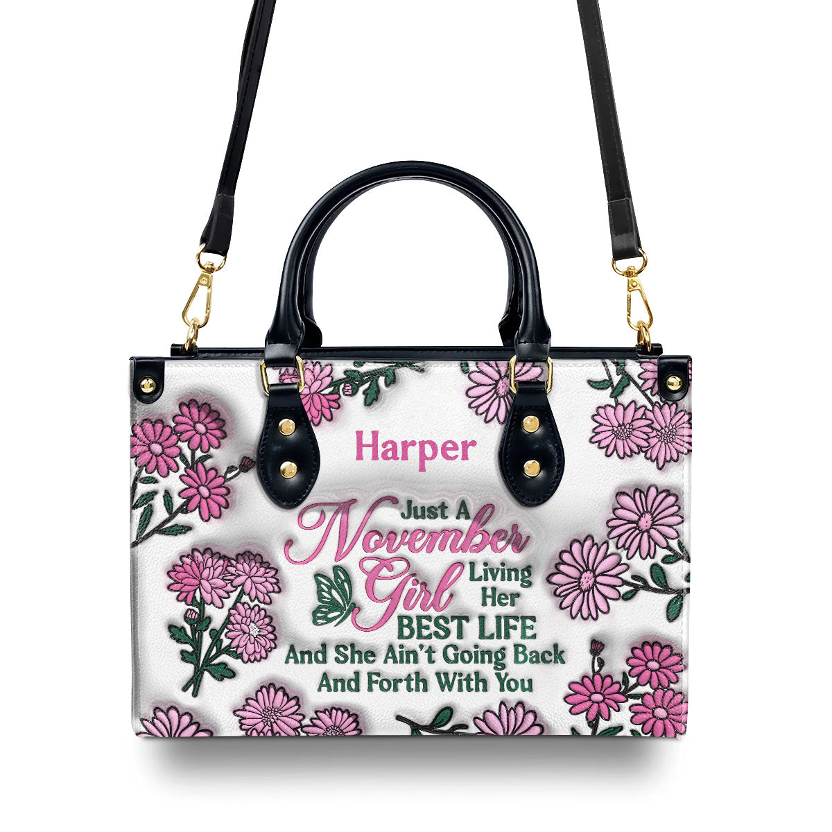 Birth Month Flowers - Just A Girl Living Her Best Life - Personalized Leather Handbag SBT34