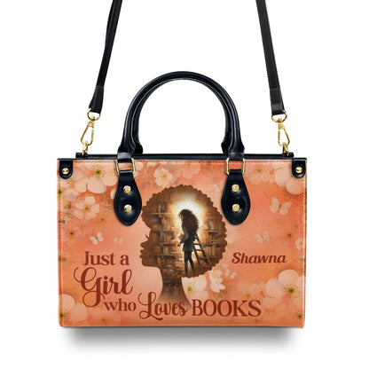 Just A Girl Who Loves Books - Personalized Leather Handbag STB179