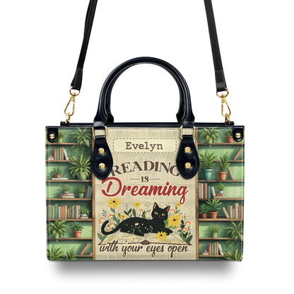 Reading Is Dreaming With Your Eyes Open - Personalized Leather Handbag SBLHBLTN974TA