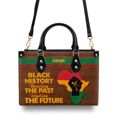 Black History Honoring The Past Inspiring The Future - Personalized Leather Handbag STB190