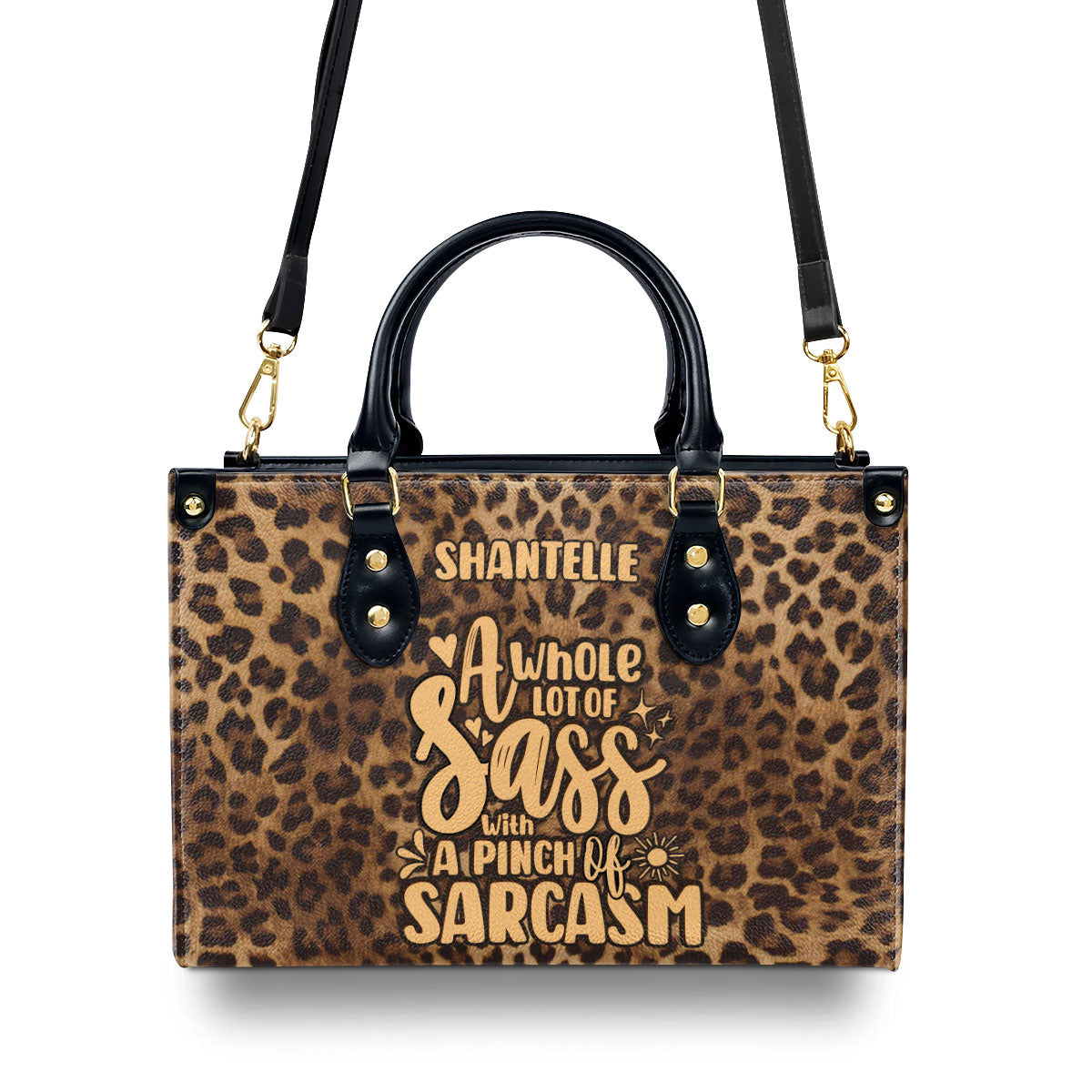 A Whole Lot Of Sass With A Pinch Of Sarcasm - Personalized Leather Handbag STB202