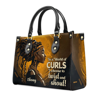 I Chose To Twist And Shout - Personalized Leather Handbag STB38