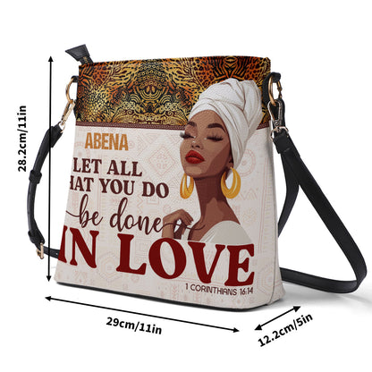 Let All You Do Be Done In Love - Personalized Bucket Bag SBBD18LM1298TA