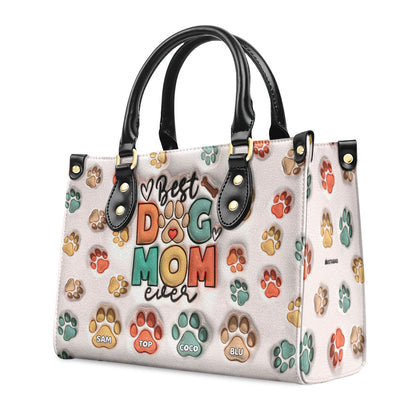 Best Dog Mom Ever - Personalized Leather Handbag STB225