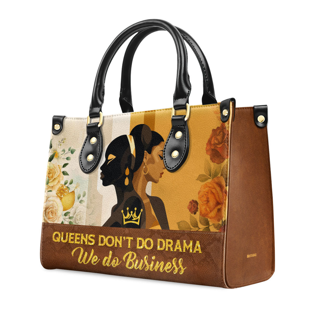 Queens Don't Do Drama We Do Business - Leather Handbag STB206