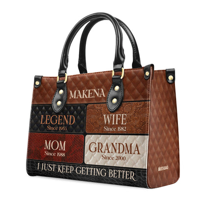 Grandma Just Keep Getting Better - Personalized Leather Handbag SBLHBLM1905M