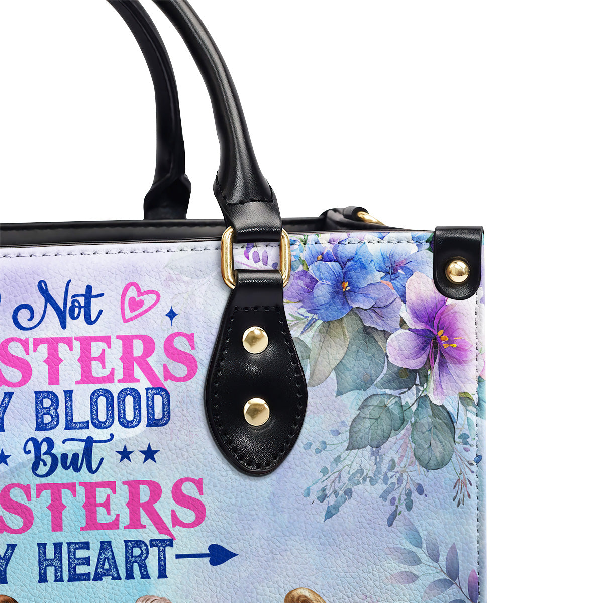 Not Sisters By Blood But Sisters By Heart - Personalized Leather Handbag SBLHBLTU2806D