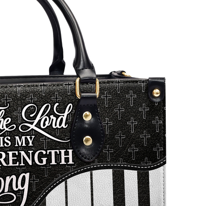 The Lord Is My Strength And My Song - Personalized Leather Handbag SBLHBLM2468M