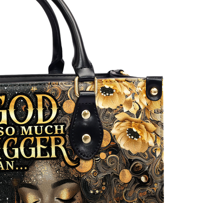 God Is So Much Bigger Than - Personalized Leather Handbag SBLHBLM2450M