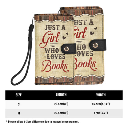 Just A Girl Who Loves Books - Personalized Wallet Case SBWACLTN1279L