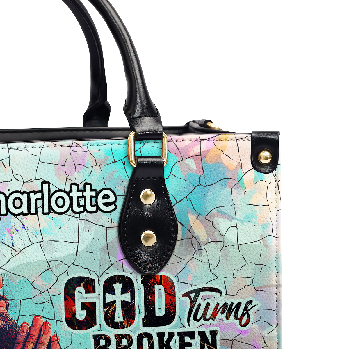 God Turns Broken Pieces Into Masterpieces - Personalized Leather Handbag SBLHBLM2743TA