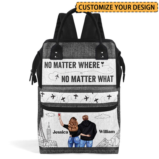 No Matter Where No Matter What - Personalized Duckbilled Backpack SBDBPLTN1057TA