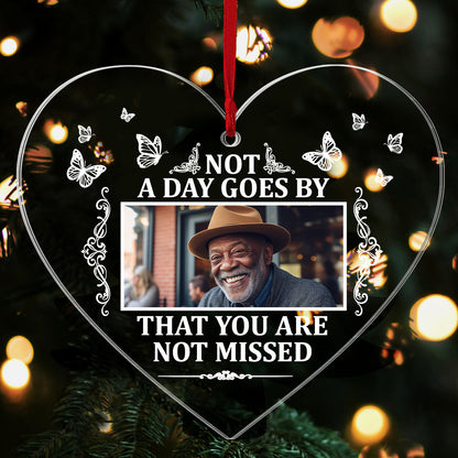 Not A Day Goes By That You Are Not Missed - Personalized 1-Side Acrylic Ornament