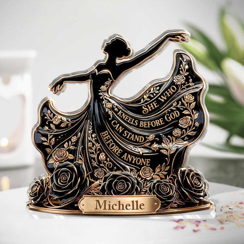 She Who Kneels Before God Can Stand Before Anyone - Personalized Custom Shaped Acrylic Plaque