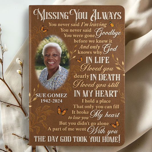 Missing You Always - Personalized Leather Cover Notebook