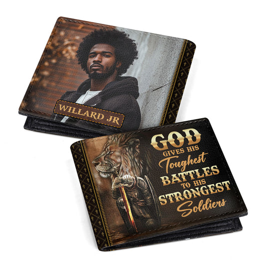 God Gives His Toughest Battles To His Strongest Soldiers - Personalized Leather Folded Wallet SBLFWLM2703L