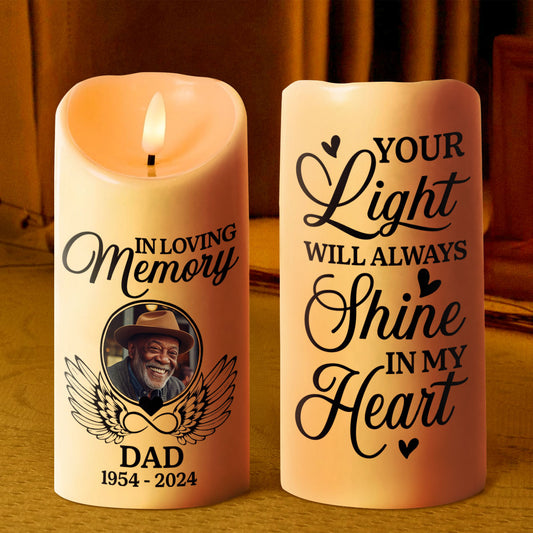 Your Light Will Always Shine In My Heart - Personalized Flameless LED Candle