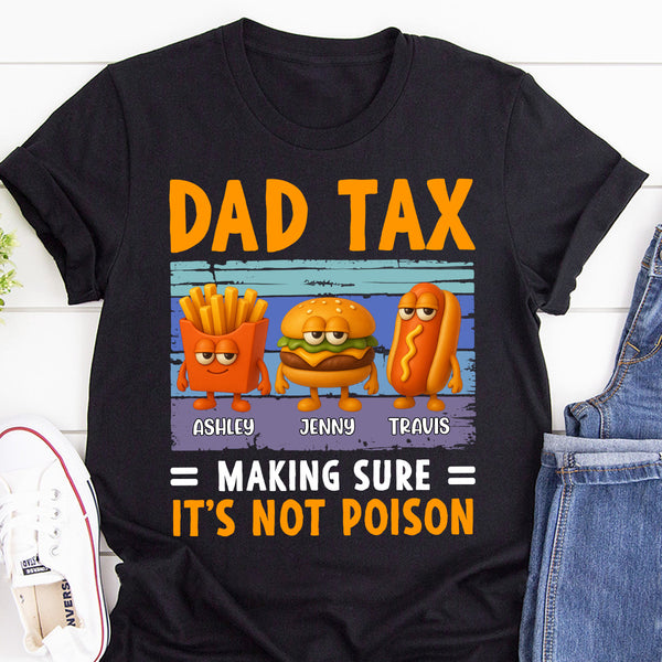 Dad Tax - Personalized 2D Unisex T-shirt