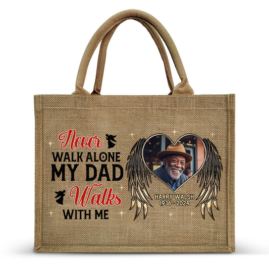 Never Walk Alone - Personalized Jute Tote Bag