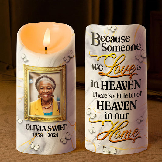 Because Someone We Love Is In Heaven - Personalized Flameless LED Candle