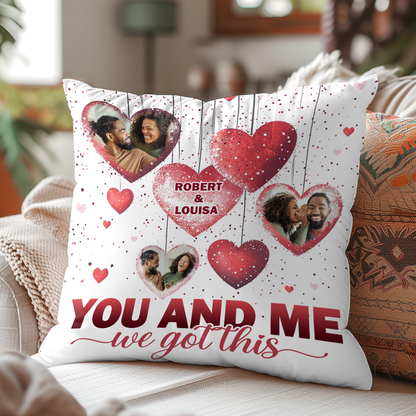 You And Me We Got This - Personalized Pillow