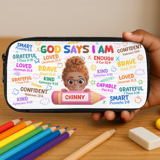 God Says I Am - Personalized Pencil Case
