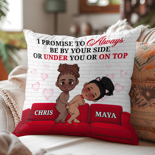 I Promise To Always Be By Your Side - Personalized Pillow