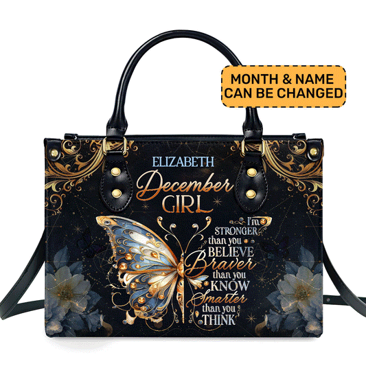 Month Girl - Stronger Than You Believe - Personalized Leather Handbag MB91