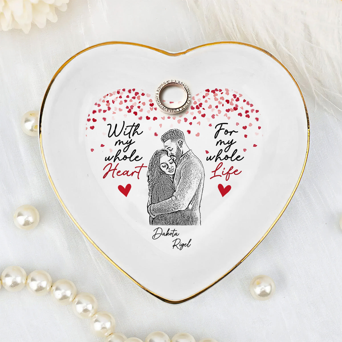 With My Whole Heart For My Whole Life - Personalized Heart Shaped Jewelry Dish