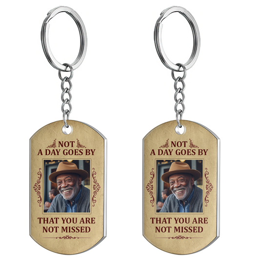 Not A Day Goes By That You Are Not Missed - Personalized Stainless Steel Keychain